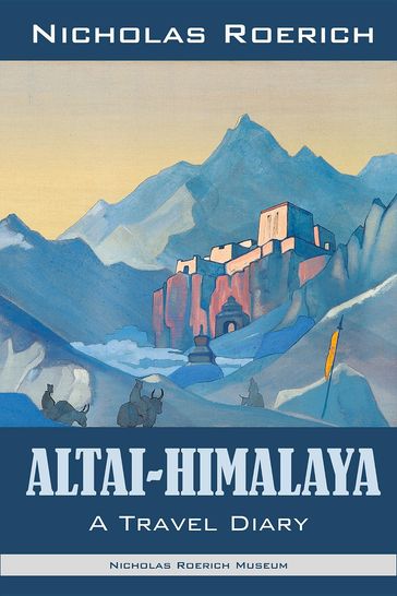 Altai-Himalaya - Nicholas Roerich