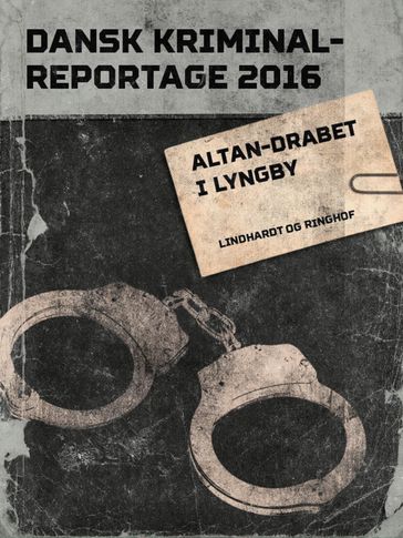 Altan-drabet i Lyngby - Diverse