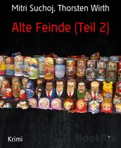 Alte Feinde (Teil 2)