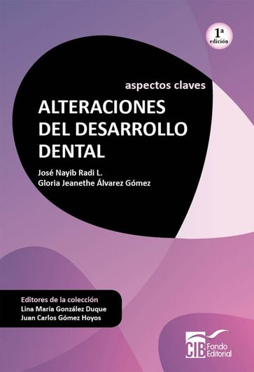 Alteraciones del desarrollo dental - Gloria Jeanethe Álvarez - José Nayib Radi