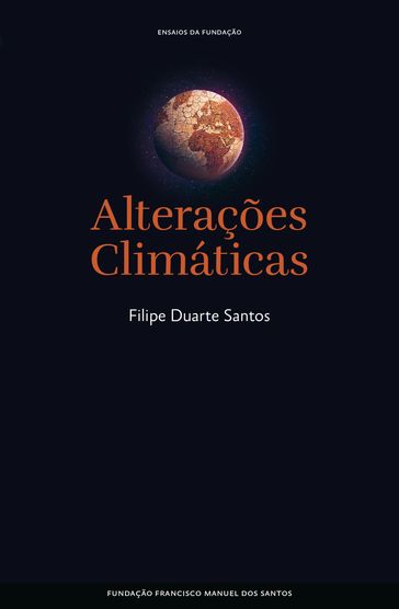 Alterações Climáticas - Filipe Duarte Santos