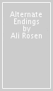 Alternate Endings