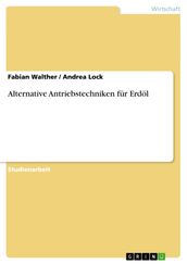 Alternative Antriebstechniken fur Erdol