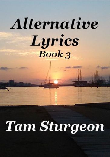 Alternative Lyrics: Book 3 - Tam Sturgeon