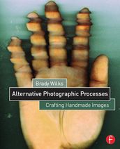 Alternative Photographic Processes