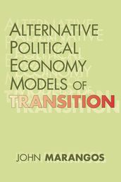 Alternative Political Economy Models of Transition