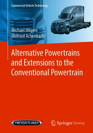 Alternative Powertrains and Extensions to the Conventional Powertrain - Michael Hilgers - Wilfried Achenbach