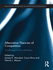 Alternative Theories of Competition