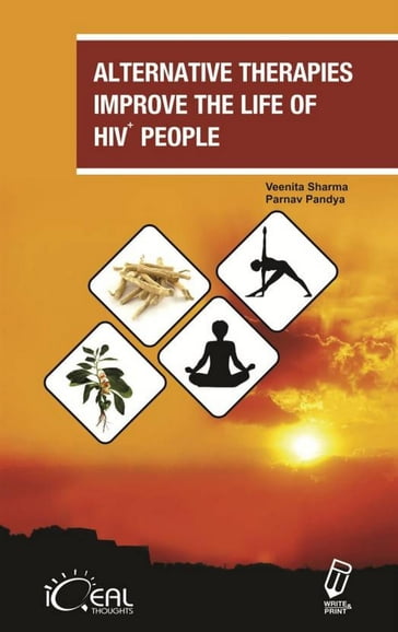 Alternative Therapies: Improve The Life Of HIV+ People - Pranav Pandya - Veenita Sharma