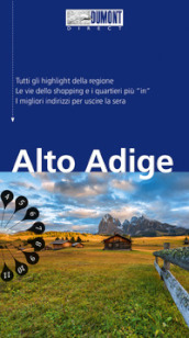 Alto Adige. Con mappa