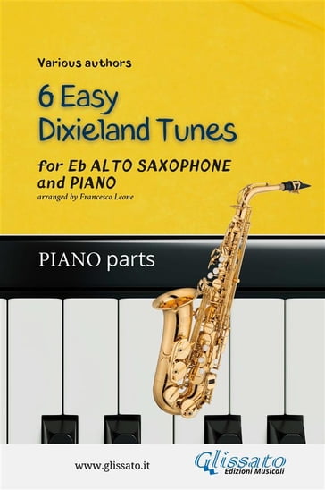 Alto Saxophone & Piano "6 Easy Dixieland Tunes" (piano parts) - American Traditional - Mark W. Sheafe - Thornton W. Allen - Francesco Leone
