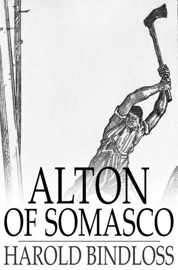 Alton of Somasco - Harold Bindloss