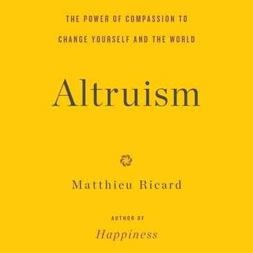 Altruism - Matthieu Ricard