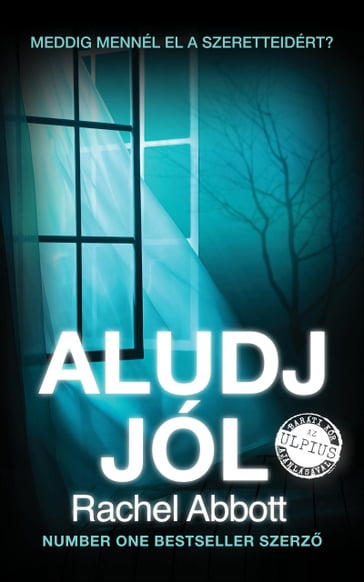 Aludj jól - Rachel Abbott