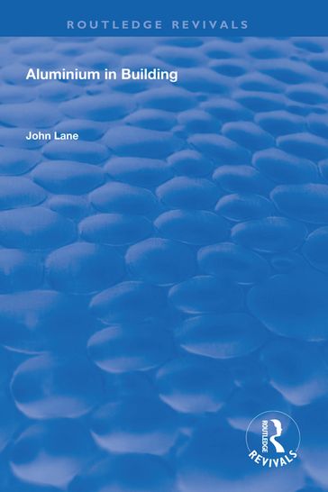 Aluminium in Building - John Lane