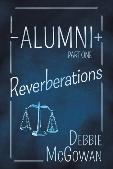 Alumni: Reverberations - Debbie McGowan