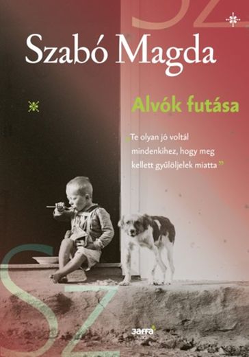 Alvók futása - Magda Szabo