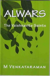 Alwars, The Vaishnavite Saints