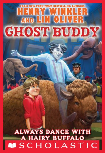 Always Dance with a Hairy Buffalo (Ghost Buddy #4) - Lin Oliver - Henry Winkler