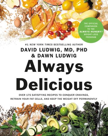 Always Delicious - Dawn Ludwig - MD  PhD David Ludwig