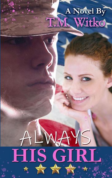 Always His Girl - T.M. Witko