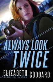 Always Look Twice (Uncommon Justice Book #2)