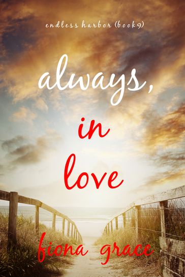 Always, In Love (Endless HarborBook Nine) - Fiona Grace