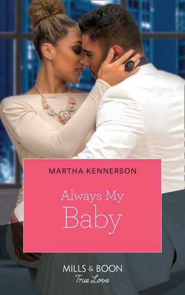 Always My Baby (The Kingsleys of Texas, Book 1) - Martha Kennerson