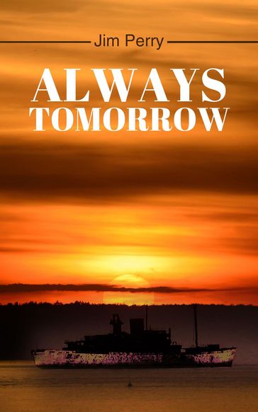 Always Tomorrow - Jim Perry