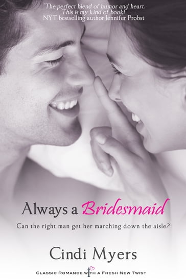 Always a Bridesmaid - Cindi Myers