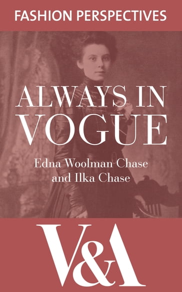 Always in Vogue - Edna Woolman Chase - Ilka Chase