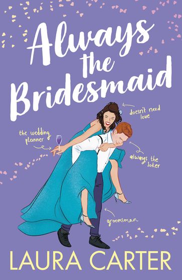 Always the Bridesmaid - Laura Carter