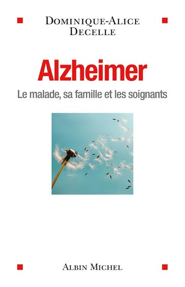 Alzheimer - Dominique-Alice Decelle