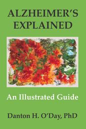 Alzheimer s Explained, an Illustrated Guide