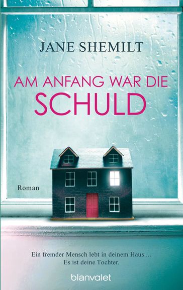 Am Anfang war die Schuld - Jane Shemilt