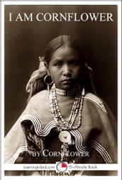 I Am Cornflower: The Story of a White Mountain Apache Girl