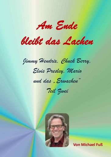 Am Ende bleibt das Lachen - Teil II - Michael Fuss