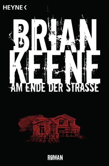 Am Ende der Straße - Brian Keene