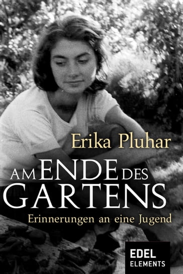 Am Ende des Gartens - Erika Pluhar