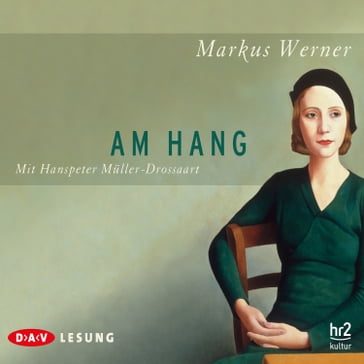 Am Hang (Gekürzt) - Markus Werner