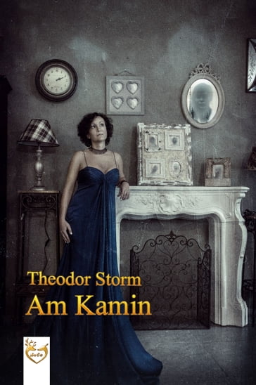 Am Kamin - Theodor Storm