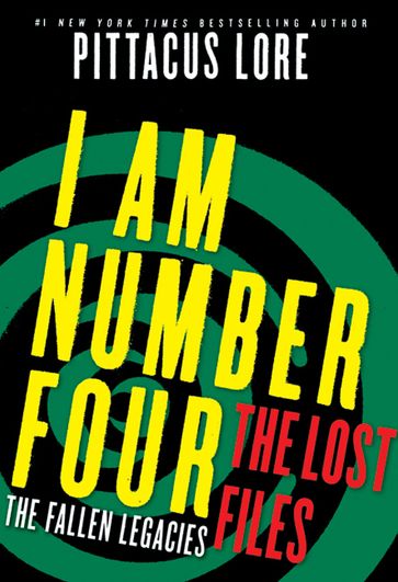 I Am Number Four: The Lost Files: The Fallen Legacies - Pittacus Lore