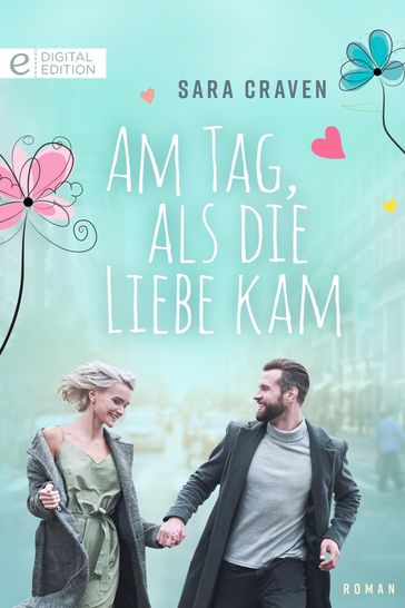 Am Tag, als die Liebe kam - Sara Craven