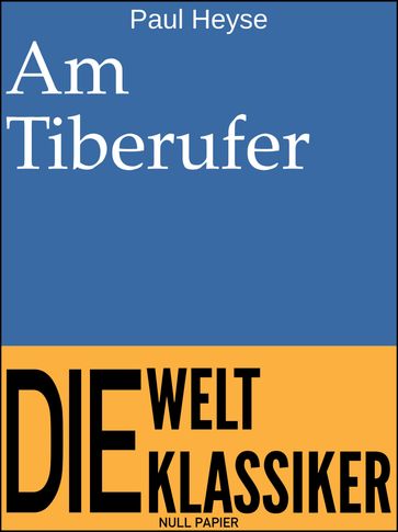 Am Tiberufer - Paul Heyse