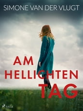 Am hellichten Tag