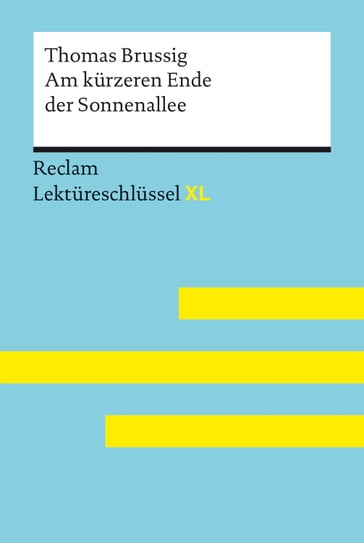 Am kürzeren Ende der Sonnenallee von Thomas Brussig: Reclam Lektüreschlüssel XL - Mathias Kieß - Thomas Brussig