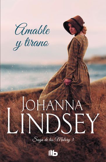 Amable y tirano (Saga de los Malory 3) - Johanna Lindsey