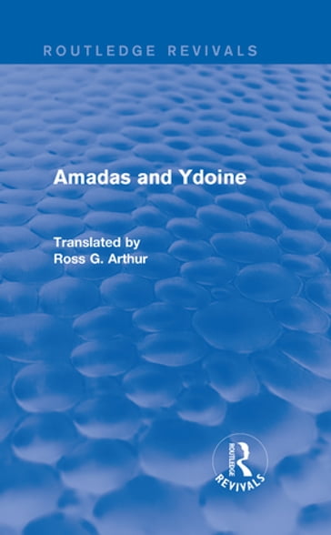 Amadas and Ydoine (Routledge Revivals) - Taylor and Francis