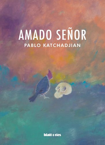 Amado Señor - Pablo Katchadjian