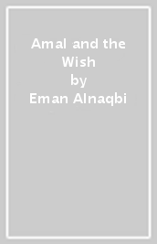 Amal and the Wish